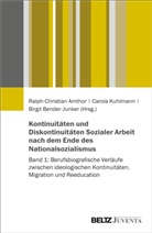 Ralph-Christian Amthor, Bende, Birgit Bender-Junker, Carola Kuhlmann - Kontinuit&auml;ten und Diskontinuit&auml;ten Sozialer Arbeit nach dem Ende des Nationalsozialismus