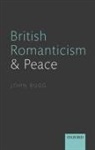 John Bugg, John (Professor of English Bugg, Bugg John - British Romanticism and Peace