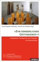 Benedikt Brunner, Roxane Camen-Vogel, Hohmann, Uta Elisabeth Hohmann, Uta Elisabeth Hohmann, Arnulf von Scheliha... - »Eyn sonderlicher Gottisdienst«?
