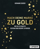 Hermann Scherer - Mach deine Marke zu Gold