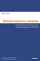 Marcel Thiel - Wieder mächtig werden