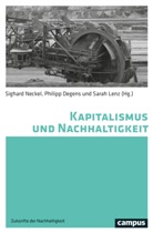 Ulrike Herrmann, Jason W. Moore, Koheai Saito, Philipp Degens, Sarah Lenz, Sighard Neckel - Kapitalismus und Nachhaltigkeit