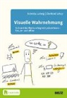 Rebekka Ludwig, Eberhard Schuy - Visuelle Wahrnehmung