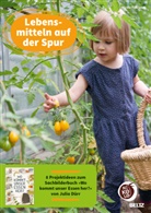 Nicole Filbrandt - Lebensmitteln auf der Spur