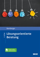Günter G Bamberger, Günter G. Bamberger - Lösungsorientierte Beratung