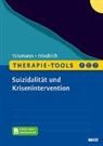 Sören Friedrich, Tobias Teismann - Therapie-Tools Suizidalität und Krisenintervention, m. 1 Buch, m. 1 E-Book