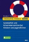 Sören Friedrich, Tobias Teismann - Therapie-Tools Suizidalität und Krisenintervention bei Kindern und Jugendlichen, m. 1 Buch, m. 1 E-Book