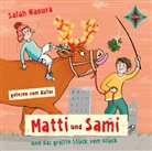 Salah Naoura, Salah Naoura - Matti und Sami und das größte Stück vom Glück, 2 Audio-CD (Audio book)