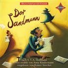 Anna Kindermann, Rainer Strecker - Weltliteratur für Kinder: Der Sandmann nach E.T.A. Hoffmann, 1 Audio-CD (Hörbuch)