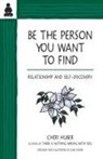 Cheri Huber, June Shiver - Be the Person You Want to Find