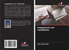 Raji Viswanath - Impegnarsi con l'ambiente