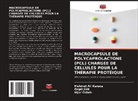Özgül Gök, Mehmet Ali Karaca, U¿ur Özbek, Ugur Özbek - MACROCAPSULE DE POLYCAPROLACTONE (PCL) CHARGÉE DE CELLULES POUR LA THÉRAPIE PROTÉIQUE