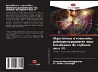 Zuleyha Akusta Dagdeviren, M. Serdar Korukoglu - Algorithmes d'ensembles dominants pondérés pour les réseaux de capteurs sans fil