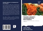 Samiq Afrin, Md. Moniruzzaman, Shakila Salam - Swezhie owoschi w supermarketah Bangladesh: