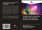 Nihar Ranjan Kar, Santosh Kumar Mahapatra, Rajesh Kumar Pothal - FORMULATION ET ÉVALUATION IN-VITRO D'UN COMPRIMÉ FLOTTANT DE GABAPENTINE
