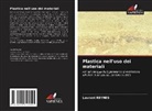 Laurent REYNES - Plastica nell'uso dei materiali