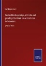 Karl Biedermann - Deutschlands geistige, sittliche und gesellige Zustände im achtzehnten Jahrhundert