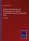 Eduard Emil Koch - Geschichte des Kirchenlieds und Kirchengesangs der christlichen, insbesondere der deutschen Evangelischen Kirche