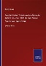 Georg Rosen - Geschichte der Türkei von dem Siege der Reform im Jahre 1826 bis zum Pariser Tractat vom Jahre 1856