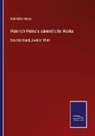 Heinrich Heine - Heinrich Heine's sämmtliche Werke