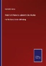 Heinrich Heine - Heinrich Heine's sämmtliche Werke