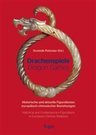 Dominik Pietzcker, Domini Pietzcker, Dominik Pietzcker - Drachenspiele. Dragon Games