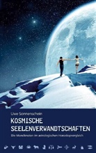 Uwe Sonnenschein - Kosmische Seelenverwandtschaften