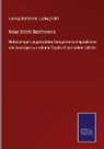 Ludwig Beethoven, Ludwi Kohl, Ludwig Kohl - Neue Briefe Beethovens