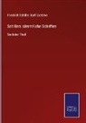 Friedrich Schiller, Kar Goedeke, Karl Goedeke - Schillers sämmtliche Schriften