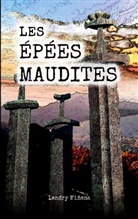 Landry Miñana - Les épées maudites