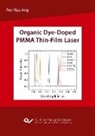 Pen Yiao Ang - Organic Dye-Doped PMMA Thin-Film Laser