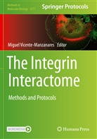 Migue Vicente-Manzanares, Miguel Vicente-Manzanares - The Integrin Interactome