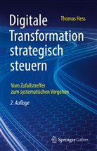 Thomas Heß - Digitale Transformation strategisch steuern