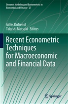 Gille Dufrénot, Gilles Dufrénot, Matsuki, Matsuki, Takashi Matsuki - Recent Econometric Techniques for Macroeconomic and Financial Data