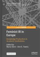 E Towns, E Towns, Mari Stern, Maria Stern, Ann E. Towns - Feminist IR in Europe