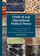 Ruairidh Brown - COVID-19 and International Political Theory