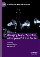 Nichola Aylott, Nicholas Aylott, Bolin, Bolin, Niklas Bolin - Managing Leader Selection in European Political Parties