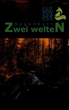 Ellie von der Waldlohe, Ellie von der Waldlohe - Sagenhaft