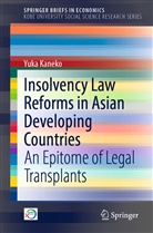 Yuka Kaneko - Insolvency Law Reforms in Asian Developing Countries