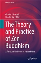 Ng, Ng, On-Cho Ng, Charles S. Prebish, Charle S Prebish, Charles S Prebish - The Theory and Practice of Zen Buddhism