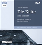 Thomas Bernhard, Burghart Klaußner - Die Kälte. Eine Isolation, 1 Audio-CD, 1 MP3 (Audio book)