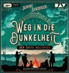 Dominic Sandbrook, Peter Lontzek - Weltgeschichte(n). Weg in die Dunkelheit: Der Erste Weltkrieg, 1 Audio-CD, 1 MP3 (Audio book)