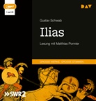 Gustav Schwab, Matthias Ponnier - Ilias, 1 Audio-CD, 1 MP3 (Hörbuch)