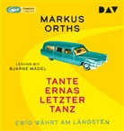 Markus Orths, Bjarne Mädel - Ewig währt am längsten - Tante Ernas letzter Tanz, 1 Audio-CD, 1 MP3 (Audio book)