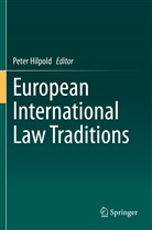Pete Hilpold, Peter Hilpold - European International Law Traditions