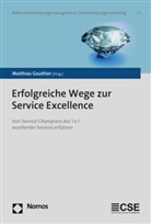 Ferri (Dr.) Abolhassan, Börnse, Björn (Dr.) Decker, Matthia Gouthier, Matthias Gouthier - Erfolgreiche Wege zur Service Excellence