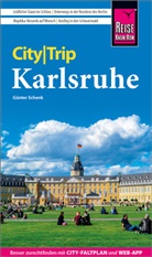 Günter Schenk - Reise Know-How CityTrip Karlsruhe