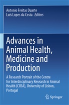 Antoni Freitas Duarte, Antonio Freitas Duarte, Lopes da Costa, Lopes da Costa, Luís Lopes Da Costa - Advances in Animal Health, Medicine and Production