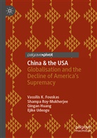 Vassilis Fouskas, Vassilis K Fouskas, Vassilis K. Fouskas, Q Huang, Qingan Huang, Shamp Roy-Mukherjee... - China & the USA