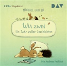 Michael Engler, Andreas Fröhlich, Joëlle Tourlonias - Wir zwei - Ein Jahr voller Geschichten, 2 Audio-CD (Audio book)